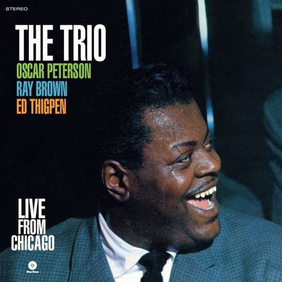 Oscar Peterson · Trio Live From Chicago (LP) [Remastered, Limited edition] (2016)