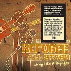 Living Like a Ref - Sierra Leone's Refugee All Stars - Música - EPITAPH - 8714092683721 - 6 de janeiro de 2020