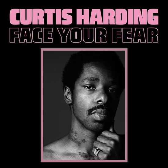 Face Your Fear - Curtis Harding - Muziek - EPITAPH - 8714092753721 - 27 oktober 2017