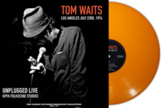 Unplugged Live At Folkscene Studios (Orange Vinyl) - Tom Waits - Musikk - SECOND RECORDS - 9003829977721 - 19. mai 2023