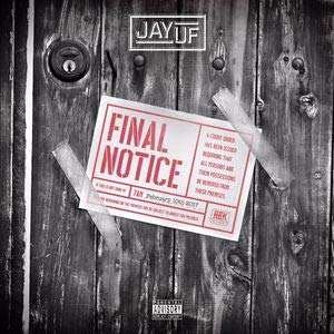 Jay Uf · Final Notice (CD) (2017)