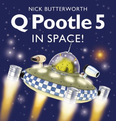 Cover for Nick Butterworth · Q Pootle 5 in Space (Hardcover Book) (2003)