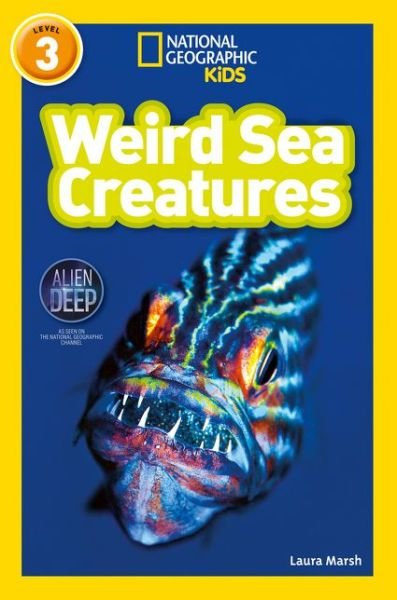 Cover for Laura Marsh · Weird Sea Creatures: Level 3 - National Geographic Readers (Paperback Book) (2017)