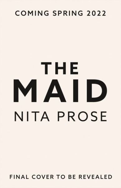 Cover for Nita Prose · The Maid - A Molly the Maid mystery (Hardcover bog) (2022)