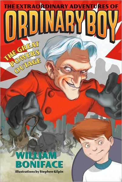 Cover for William Boniface · The Extraordinary Adventures of Ordinary Boy, Book 3: The Great Powers Outage - Extraordinary Adventures of Ordinary Boy (Paperback Book) (2010)