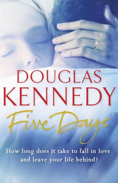 Cover for Douglas Kennedy · Five Days (Paperback Book) (2014)