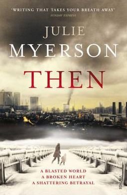 Cover for Julie Myerson · Then (Pocketbok) (2012)