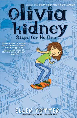 Cover for Ellen Potter · Olivia Kidney Stops for No One (Paperback Book) [Reprint edition] (2007)