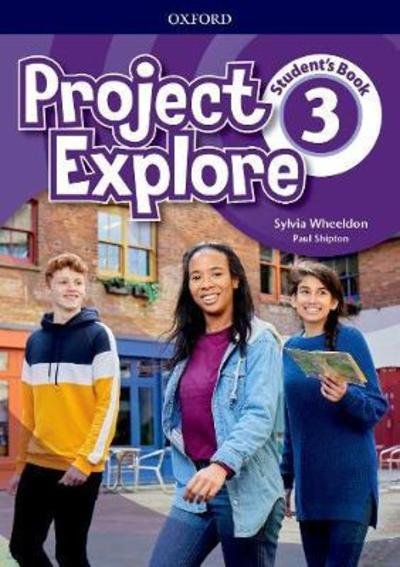 Cover for Oxford Editor · Project Explore: Level 3: Student's Book - Project Explore (Pocketbok) [5 Revised edition] (2019)