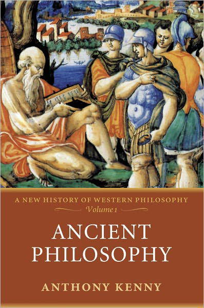 Ancient Philosophy: A New History of Western Philosophy, Volume 1 - New History of Western Philosophy - Kenny, Anthony (formerly Pro-Vice-Chancellor, University of Oxford, and former President, British Academy) - Livros - Oxford University Press - 9780198752721 - 20 de julho de 2006