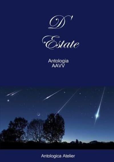 Cover for Aa Vv · Antologica Atelier edizioni D'Estate (Taschenbuch) (2018)
