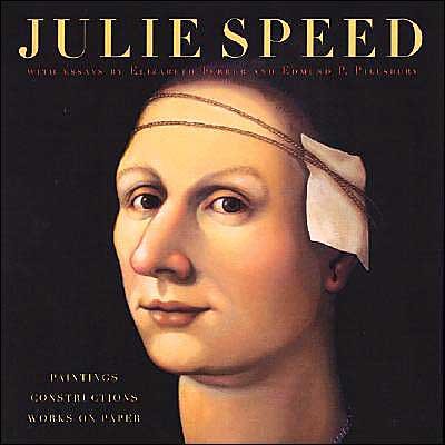 Julie Speed: Paintings, Constructions, and Works on Paper - Julie Speed - Livros - University of Texas Press - 9780292702721 - 1 de maio de 2004