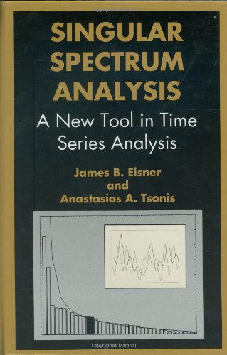 Cover for J.B. Elsner · Singular Spectrum Analysis: A New Tool in Time Series Analysis (Hardcover Book) [1996 edition] (1996)