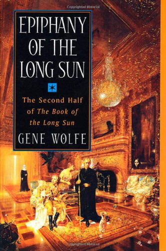 Cover for Gene Wolfe · Epiphany of the Long Sun (Paperback Bog) [1st edition] (2000)