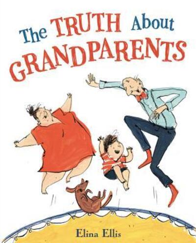 Cover for The Truth About Grandparents (Book) (2019)