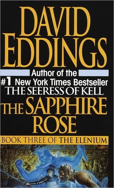 Cover for David Eddings · The Sapphire Rose  (The Elenium) (Paperback Bog) (1992)