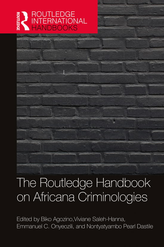 The Routledge Handbook of Africana Criminologies - - Books - Taylor and Francis - 9780367435721 - December 31, 2020