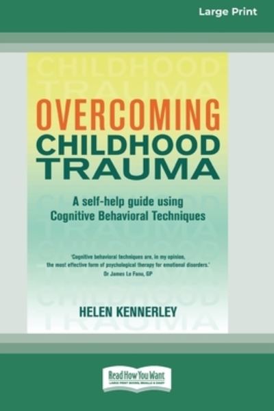 Cover for Helen Kennerley · Overcoming Childhood Trauma (Paperback Book) (2013)