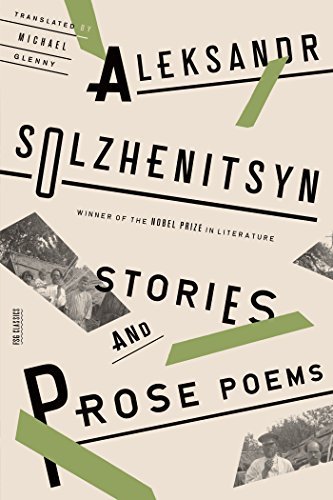 Cover for Aleksandr Solzhenitsyn · Stories and Prose Poems - FSG Classics (Paperback Bog) (2015)