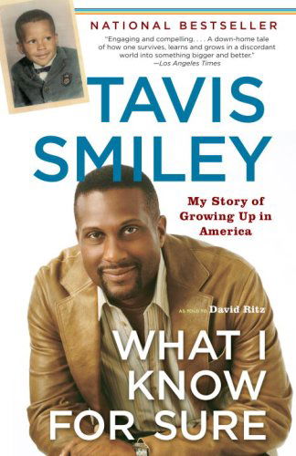 Cover for Tavis Smiley · What I Know for Sure: My Story of Growing Up in America (Paperback Book) [Reprint edition] (2008)