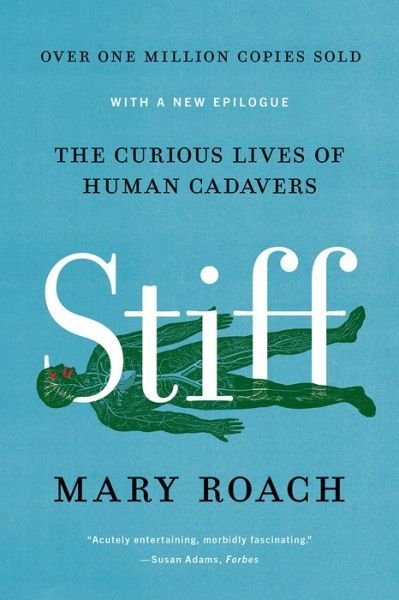 Stiff - Mary Roach - Books - W W NORTON - 9780393881721 - August 31, 2021