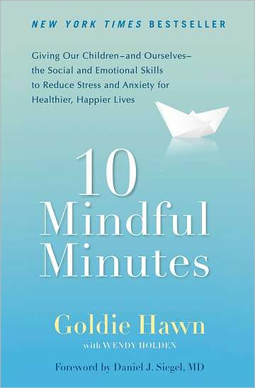 10 Mindful Minutes - Goldie Hawn - Książki - - 9780399537721 - 25 września 2012