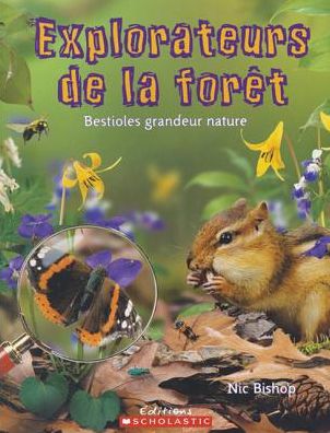 Cover for Nic Bishop · Explorateurs de la forêt (Book) (2005)