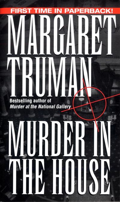 Cover for Margaret Truman · Murder in the House (Capital Crime) (Paperback Book) (1998)