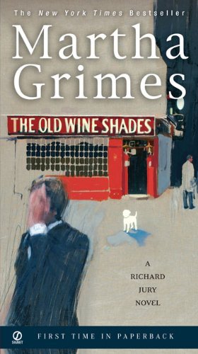 Cover for Martha Grimes · The Old Wine Shades (Richard Jury Mystery) (Paperback Bog) [Reprint edition] (2007)