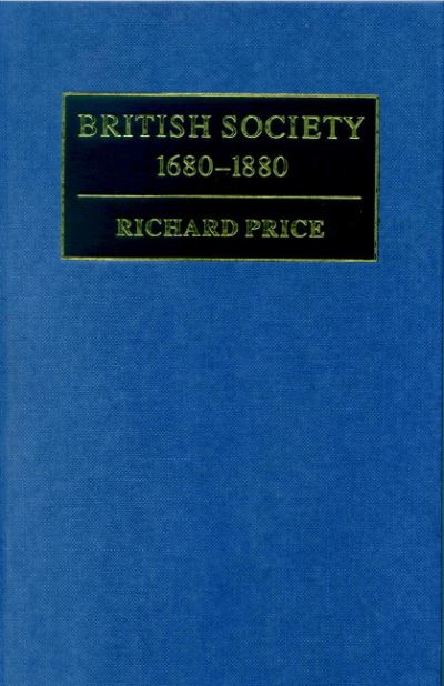 Cover for Richard Price · British Society 1680-1880: Dynamism, Containment and Change (Hardcover Book) (1999)