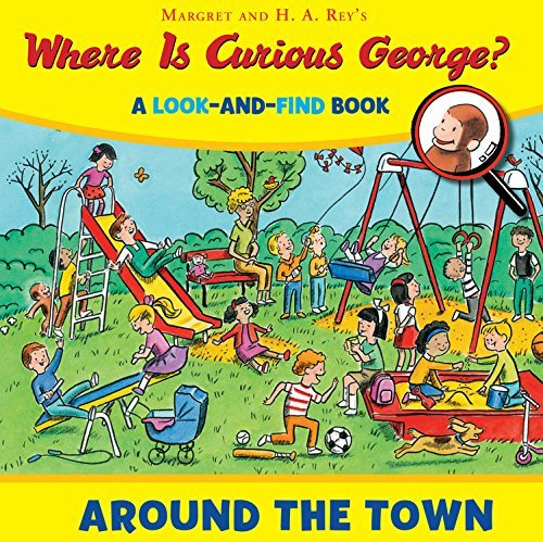 Cover for H. A. Rey · Where Is Curious George? Around The Town: A Look-And-Find Bo (Gebundenes Buch) (2015)