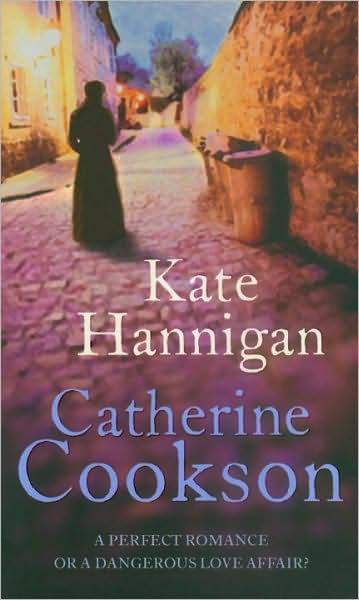 Kate Hannigan - Catherine Cookson - Kirjat - Transworld Publishers Ltd - 9780552156721 - maanantai 5. toukokuuta 2008