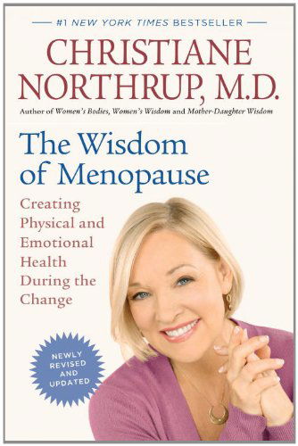 Cover for Christiane Northrup M.d. · Wisdom of Menopause : Creating Physical (Paperback Book) [Rev Upd edition] (2012)