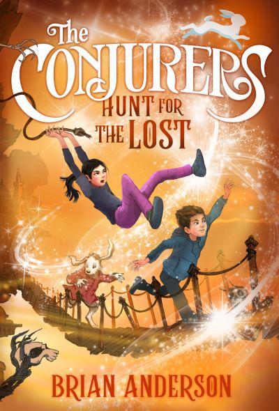 The Conjurers #2: Hunt for the Lost - The Conjurers - Brian Anderson - Books - Random House Children's Books - 9780553498721 - February 22, 2022