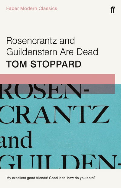 Cover for Tom Stoppard · Rosencrantz and Guildenstern Are Dead (Paperback Bog) [Main - Faber Modern Classics edition] (2017)