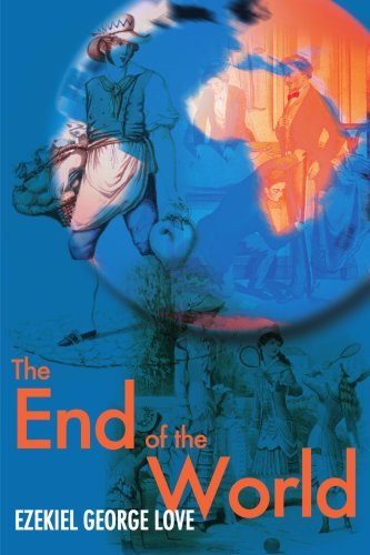 Cover for Ezekiel Love · The End of the World (Paperback Book) (2001)