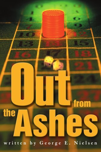 George E. Nielsen · Out from the Ashes (Paperback Book) (2003)