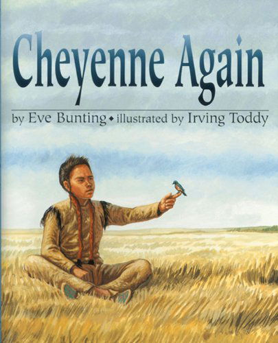 Cover for Eve Bunting · Cheyenne Again (Hardcover Book) [Turtleback School &amp; Library Binding edition] (2002)