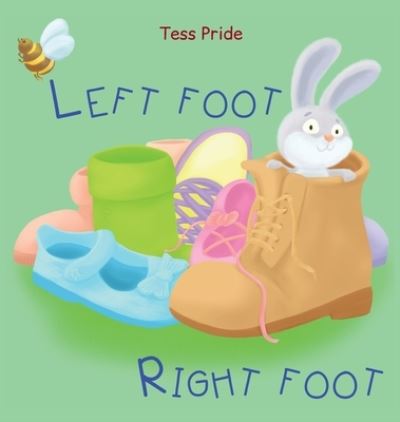 Cover for Tess Pride · Left Foot Right Foot (Hardcover Book) (2020)