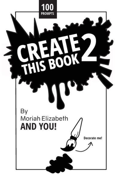 Cover for Moriah Elizabeth · Create This Book 2 (Paperback Book) (2018)