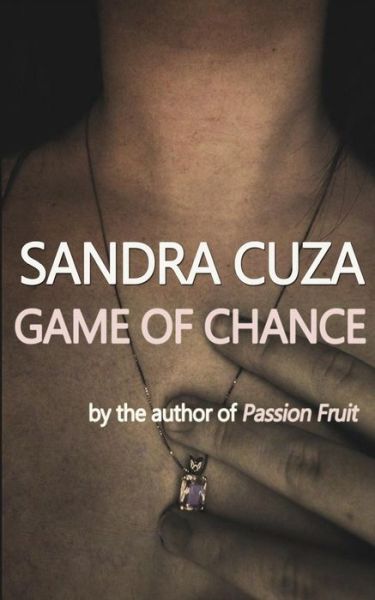 Cover for Sandra Cuza · Game of Chance (Paperback Book) (2015)