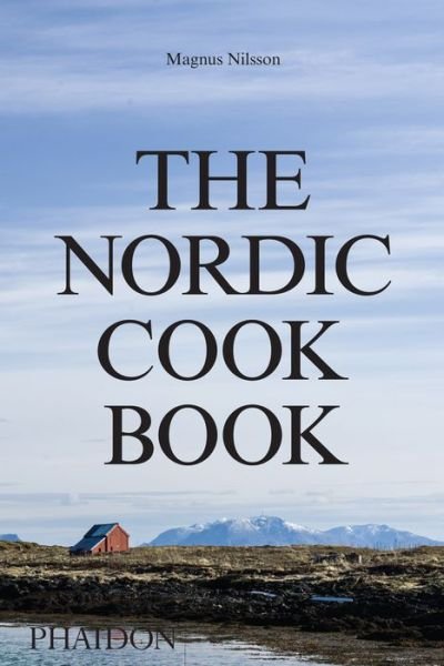 Cover for Magnus Nilsson · The Nordic Cookbook (Innbunden bok) (2015)