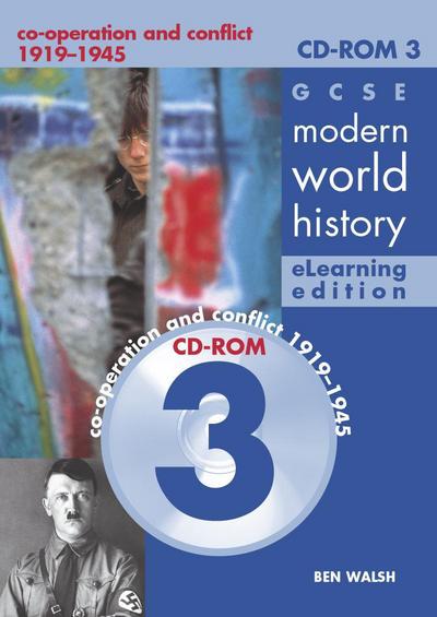 GCSE Modern World History Elearning Edition CDROM 3: Co-operation and Conflict 1919-1945 - Ben Walsh - Muzyka - Hodder Education - 9780719579721 - 30 stycznia 2005