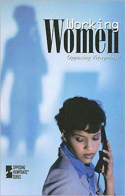 Cover for Christina Fisanick · Working Women (Opposing Viewpoints) (Paperback Book) (2007)