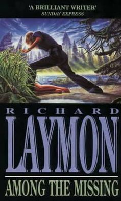 Cover for Richard Laymon · Among the Missing: She put her trust in the wrong man… (Paperback Bog) (1999)