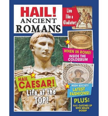Cover for Philip Steele · Hail!: Ancient Romans - Hail! (Paperback Bog) (2013)