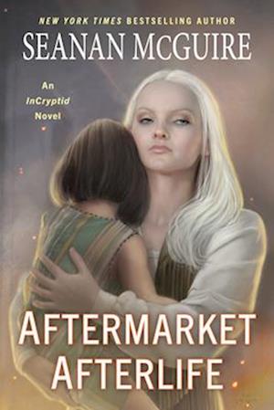 Cover for Seanan Mcguire · Aftermarket Afterlife (Book) (2025)