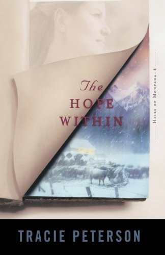 Cover for Tracie Peterson · The Hope Within (Heirs of Montana #4) (Pocketbok) [Reprinted edition] (2005)