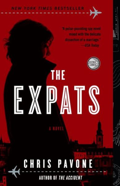 Cover for Chris Pavone · The Expats: a Novel (Paperback Book) [Reprint edition] (2013)
