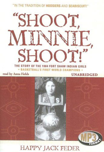 Cover for Happy Jack Feder · &quot;Shoot, Minnie, Shoot!&quot;: Library Edition (Audiobook (CD)) [Mp3 Una edition] (2005)